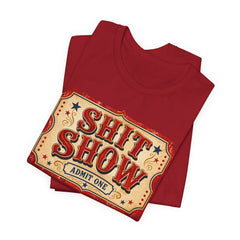 Shit Show Ticket Tee — Vintage Carnival Graphic T-Shirt
