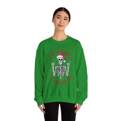 Christmas Skeleton Unisex Sweatshirt - Rude Humor - Party Sweatshirt- Holiday Humor