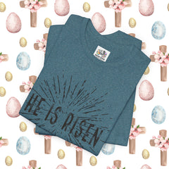He Is Risen Unisex Short Sleeve Tee - Easter Celebration Shirt