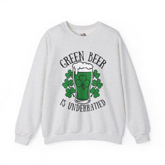 Green Beer Is Underrated Crewneck Sweatshirt - Unisex St. Patrick's Day Apparel