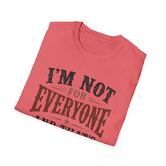 “I'm Not For Everyone And That's The Point" Vintage Statement Tee