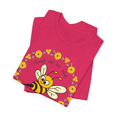 "She Bee Fierce" Unisex Jersey Short Sleeve Tee - Inspirational Bee Art Shirt