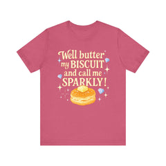 Well, better my butt and call me sparklyTee, Humorous T-Shirt, Gift for jewelry Lovers, Casual Wear, Quirky Gift Idea