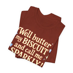 Well, better my butt and call me sparklyTee, Humorous T-Shirt, Gift for jewelry Lovers, Casual Wear, Quirky Gift Idea