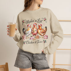 "Makin' a List, Chicken It Twice" Christmas Chicken Crewneck Gildan Sweatshirt