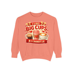 Coffee Lover Sweatshirt — “I Like Big Cups & I Cannot Lie” Graphic Crewneck