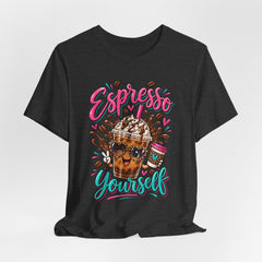 Espresso Yourself Coffee Tee