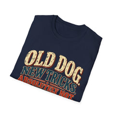 Old Dog New Tricks T-Shirt – "Absolutely Not" Vintage Graphic Tee
