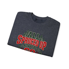 "All Spruced Up & Nowhere to Go" Holiday Christmas Tree Graphic sweatshirt