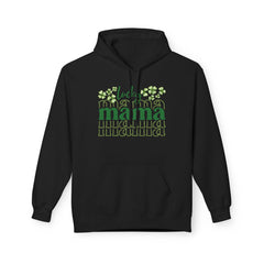 St. Patrick’s Day Unisex Fleece Hoodie - "Lucky Mama"