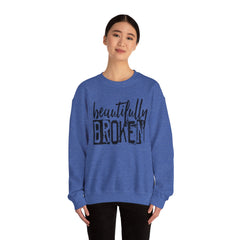 Beautifully Broken Crewneck Sweatshirt - Embrace Your Flaws