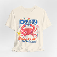 Crabby Please Return to the Beach T-Shirt