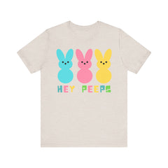 Hey Peeps Unisex Jersey Tee - Fun Easter Graphic T-Shirt