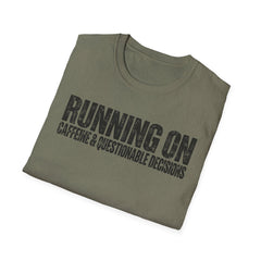 Running On Caffeine & Questionable Decisions T-Shirt