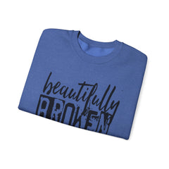 Beautifully Broken Crewneck Sweatshirt - Embrace Your Flaws