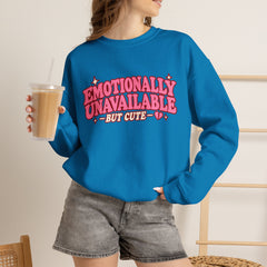 Emotionally Unavailable But Cute Crewneck Sweatshirt – Cute Sarcastic Valentine Vibes