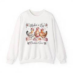 "Makin' a List, Chicken It Twice" Christmas Chicken Crewneck Gildan Sweatshirt