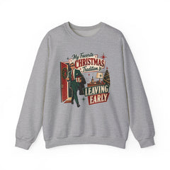 "My Favorite Christmas Tradition is Leaving Early" Vintage Holiday Christmas Crewneck