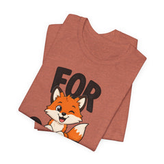 Funny Fox Tee "For Sake" Cute Fox Graphic T-Shirt