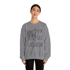 I’M Old Fashion Crewneck Sweatshirt - Alcohol Appreciation