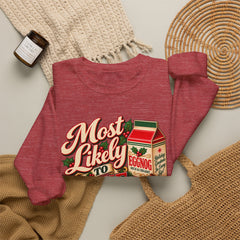 Eggnog Crewneck Sweatshirt – “Most Likely to Spike the Eggnog” Holiday Sweater