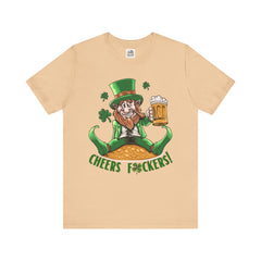 St. Patrick's Day Cheers F*ckers Unisex Tee