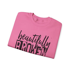 Beautifully Broken Crewneck Sweatshirt - Embrace Your Flaws