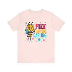 Fizz Happens Bee Martini Shirt - Summer Shirt, Funny Gift