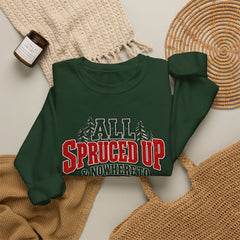 "All Spruced Up & Nowhere to Go" Holiday Christmas Tree Graphic sweatshirt