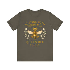 Buzzing With Surprise Tee, Funny Bee Shirt by Bella Canvas, Queen Bee Fizzin