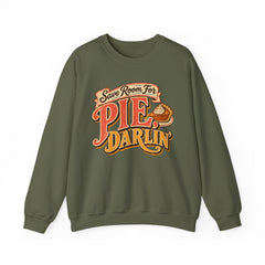 Crewneck Sweatshirt — “Save Room for Pie, Darlin’” Retro Thanksgiving Pullover