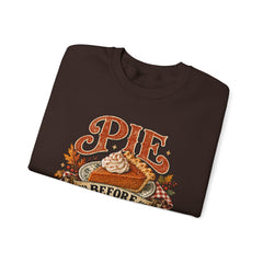 Pie Before People Crewneck Sweatshirt — Funny Thanksgiving Pie Lover Pullover - Fall Apparel