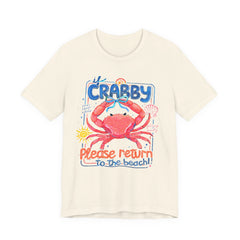 Crabby Please Return to the Beach T-Shirt