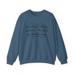 Sarcastic Crewneck Sweatshirt - I’m Not Following This Bitch