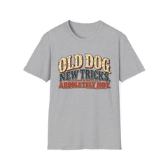 Old Dog New Tricks T-Shirt – "Absolutely Not" Vintage Graphic Tee