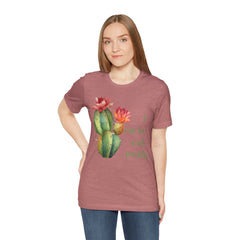 I Can Be A Bit Prickly  - Cactus - Unisex Jersey Short Sleeve Tee