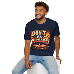 Don't Be a Richard T-Shirt — Funny "Don't Be a Jerk" Graphic Tee