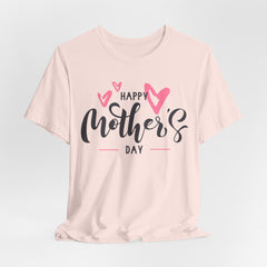 Happy Mother's Day Unisex Short Sleeve Tee