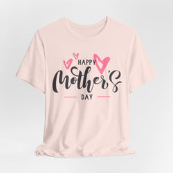 Happy Mother's Day Unisex Short Sleeve Tee