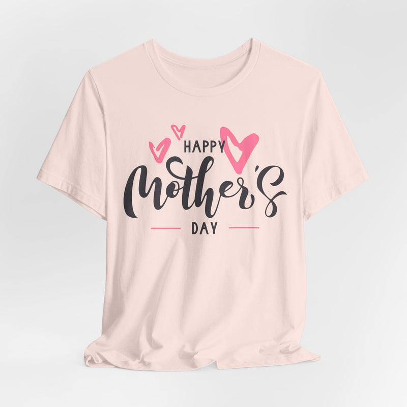 Happy Mother's Day Unisex Short Sleeve Tee