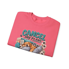 Dog Lover Sweatshirt — “Cancel My Plans, The Dog Is Comfortable” Cozy Crewneck