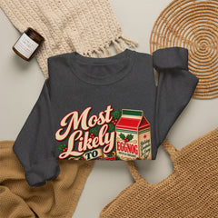 Eggnog Crewneck Sweatshirt – “Most Likely to Spike the Eggnog” Holiday Sweater
