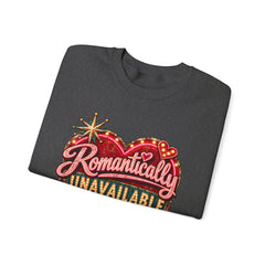 Romantically Unavailable Crewneck Sweatshirt — Retro Heart Neon Sign Valentine Graphic
