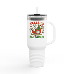 My Sleigh Has Sirens Christmas Insulated Travel Mug - 40oz Holiday Cup