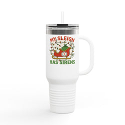 My Sleigh Has Sirens Christmas Insulated Travel Mug - 40oz Holiday Cup
