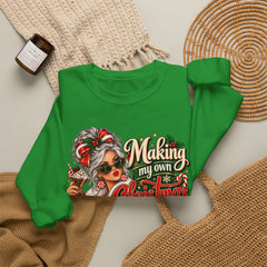 Christmas Cheer Sweatshirt — "Making My Own Christmas Cheer" Holiday Sweatshirt