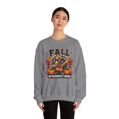 My Favorite F-Word      Turkey Fall Sweatshirt