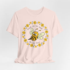 "She Bee Fierce" Unisex Jersey Short Sleeve Tee - Inspirational Bee Art Shirt