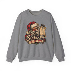 Santa Saw Everything Crewneck Sweatshirt — Vintage Naughty or Nice Christmas Sweater