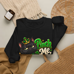 St. Patrick’s Black Cat Sweatshirt  "Pinch Me, Lose a Finger" Graphic Crewneck